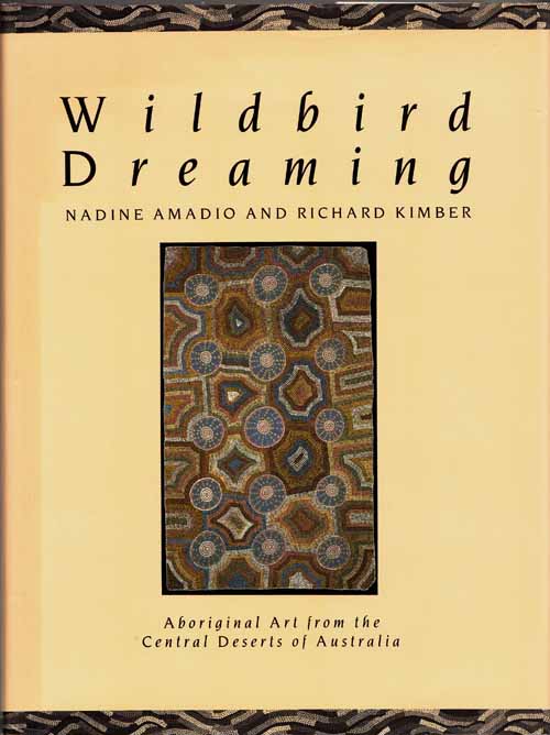 Image for Wildbird Dreaming. Aboriginal Art from the Central Deserts of Australia