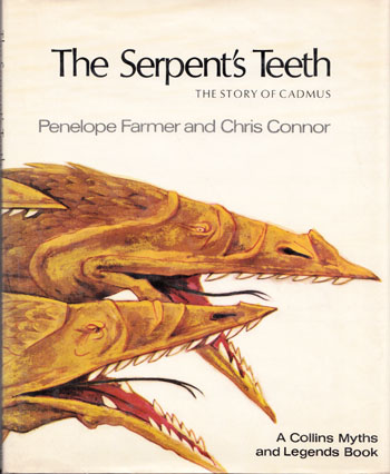 Image for The Serpent's Teeth. The Story of Cadmus