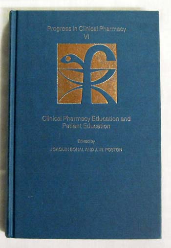 Image for Progress in Clinical Pharmacy VI Clinical Pharmacy Education and Patient Education