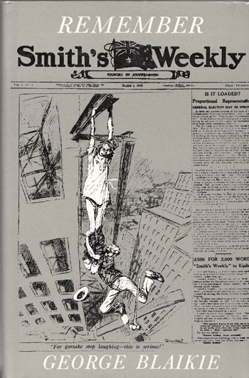 Image for Remember Smith's Weekly? A Biography of An Uninhibited National Australian Newspaper Born: 1 March 1919 Died: 28 October 1950