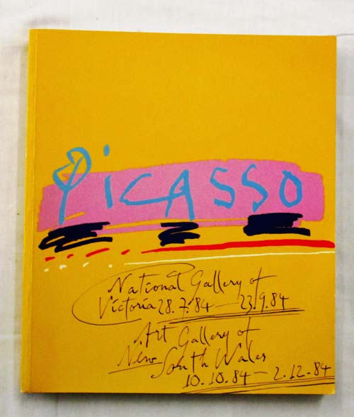 Image for Picasso - Exhibition catalogue National Gallery of Victoria 28.7.84-23.9.84, Art Gallery of New South Wales 10.10.84-2.12.84