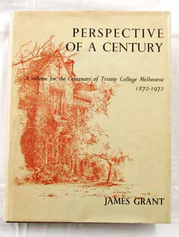 Image for Perspective of a Century: A volume for the Centenary of Trinity College Melbourne 1872-1972
