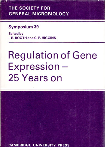 Image for Regulation of Gene Expression 25 years On. Thirty Ninth Symposium of The Society for General Microbiology