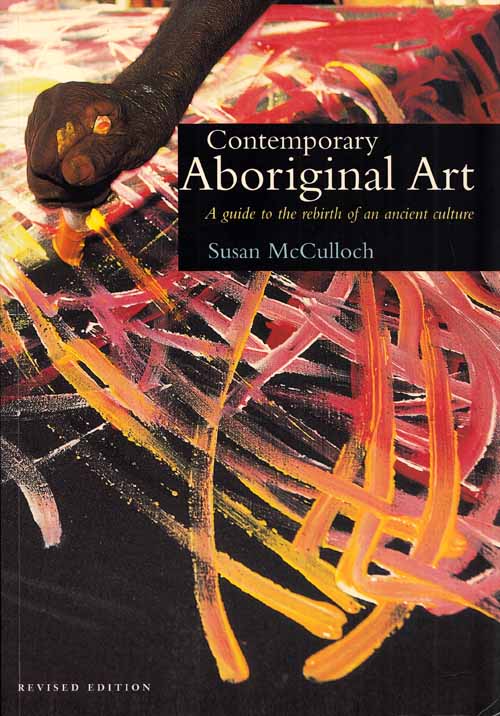 Image for Contemporary Aboriginal Art A guide to the rebirth of an ancient culture