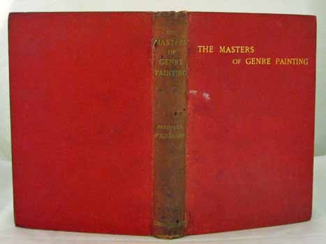 Image for The Masters of Genre Painting An Introductory Handbook to the Study of Genre Painting