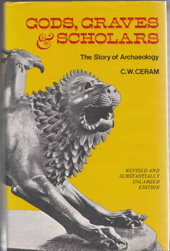 Image for Gods, Graves, and Scholars: The Story of Archaeology