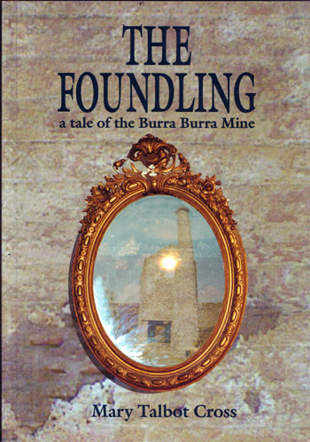 Image for The Foundling A Tale of the Burra Burra Mine