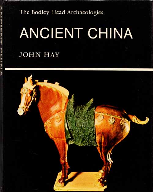 Image for Ancient China (A Bodley Head Arcaeology)