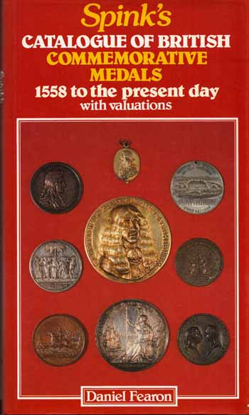 Image for Spink's Catalogue of British Commemorative Medals 1558 to the Present Day with Valuations