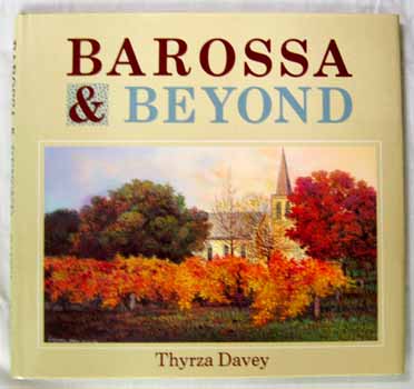Image for Barossa And Beyond (Inscribed and Signed by Author)