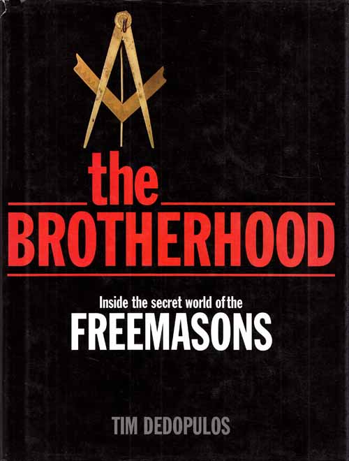 Image for The Brotherhood. Inside the Secret World of the Freemasons