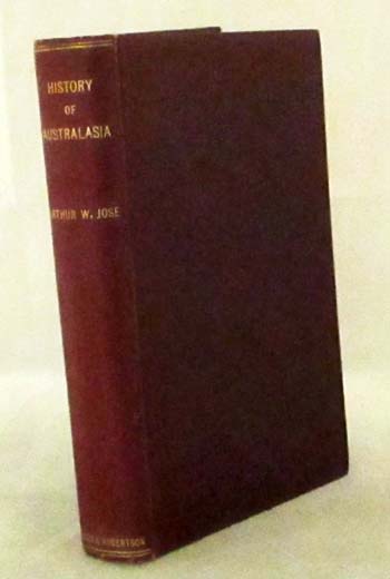 Image for History of Australasia. From The Earliest Times To The Present Day With A Chapter On Australian Literature