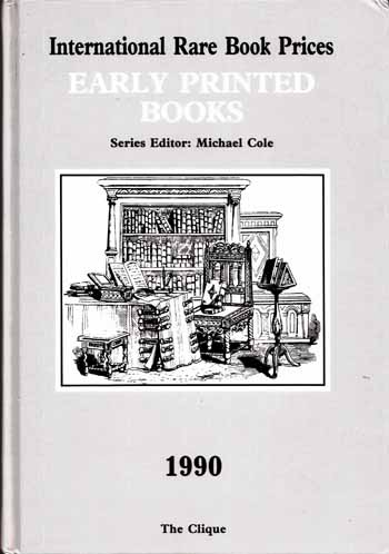 Image for International Rare Book Prices EARLY PRINTED BOOKS 1990
