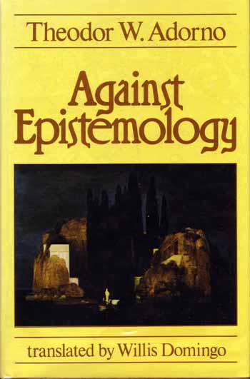Image for Against Epistemology. A Metacritique. Studies in Husserl and the Phenomenological Antinomies