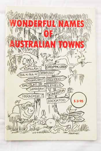 Image for Wonderful Names Of Australian Towns