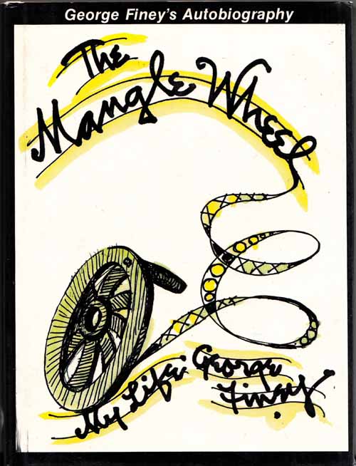 Image for The Mangle Wheel: My Life