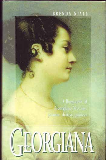 Image for Georgiana: A biography of Georgiana McCrae, painter, diarist, pioneer