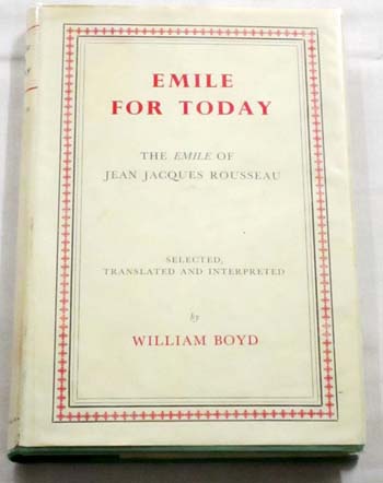 Image for EMILE FOR TODAY.The Emile of Jean Jacques Rousseau