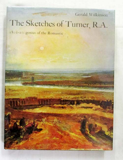 Image for The Sketches of Turner, R.A. 1802-20: Genius of the Romantic