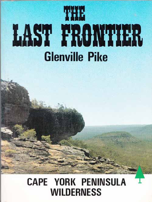 Image for The Last Frontier: Cape York Peninsula Wilderness