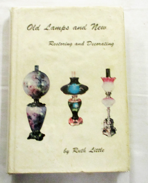 Image for Old Lamps and New: Restoring and Decorating (Signed)