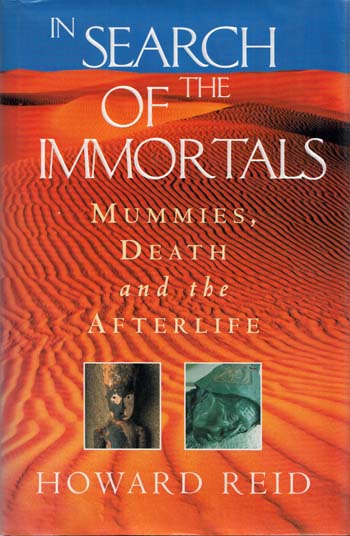 Image for In Search of the Immortals: Mummies, Death and the Afterlife