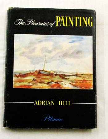 Image for The Pleasures of Painting With Practical Demonstrations