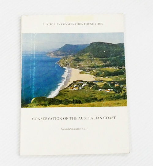 Image for CONSERVATION OF THE AUSTRALIAN COAST. Papers of an Australian Conservation Symposium held in association with the Adult Education Department, University of Adelaide 7-9 November 1969