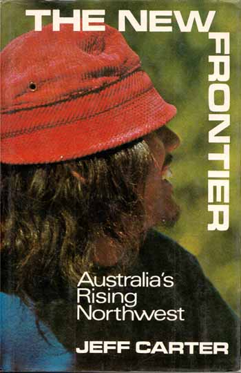 Image for The New Frontier Australia's Rising Northwest