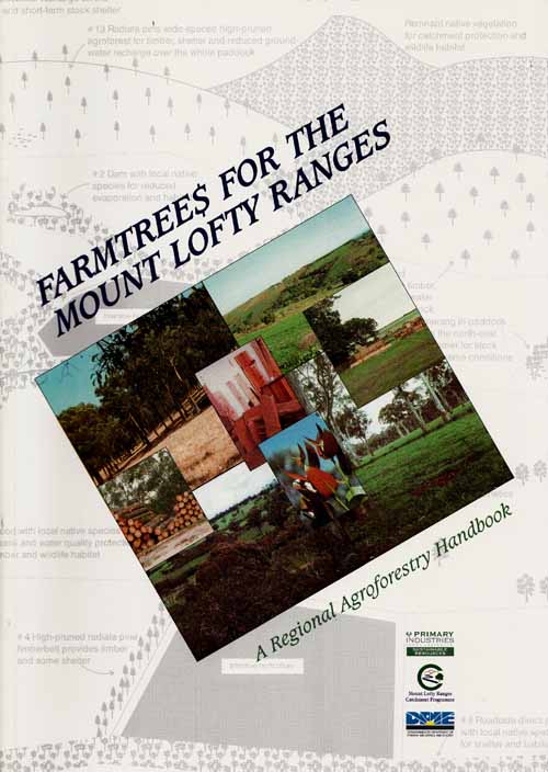 Image for Farmtrees for the Mount Lofty Ranges. A Regional Agroforestry Handbook