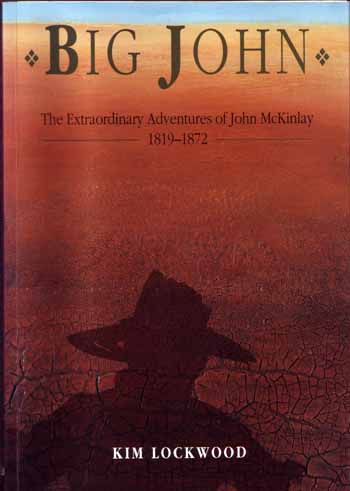 Image for Big John. The Extraordinary Adventures of John McKinlay 1819-1872