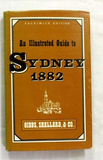 Image for Gibbs, Shallard and Co.'s Illustrated Guide to Sydney and Its Suburbs and to Favourite Places of Resort