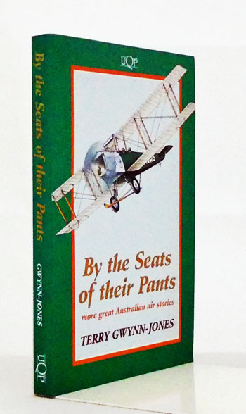 Image for By the Seats of Their Pants More great Australian air stories