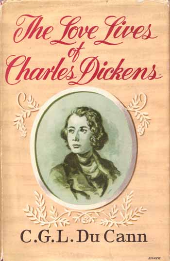 Image for The Love-Lives of Charles Dickens