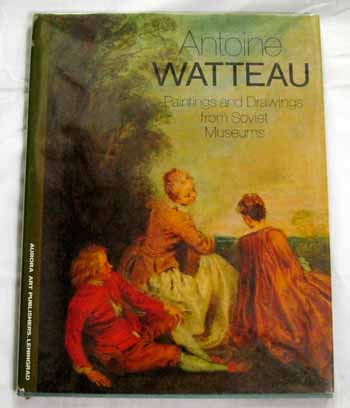 Image for Antoine Watteau. Paintings and Drawings from Soviet Museums