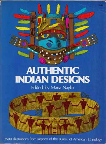 Image for Authentic Indian Designs 2500 Illustrations from Reports of the Bureau of American Ethnology