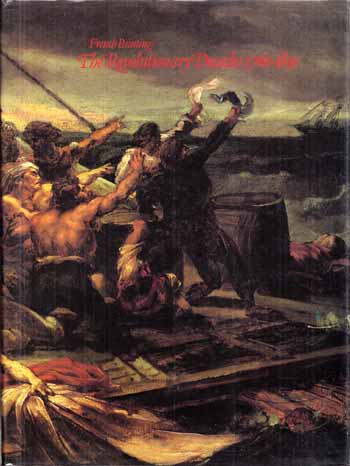Image for French Painting; The Revolutionary Decades 1760-1830. Opaintins and drawings from the Louvre and other french museums