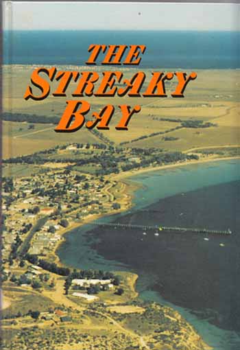 Image for The Streaky Bay. A History of the Streaky Bay District Council area