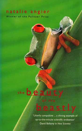 Image for The Beauty of the Beastly. New Views on the Nature of Life