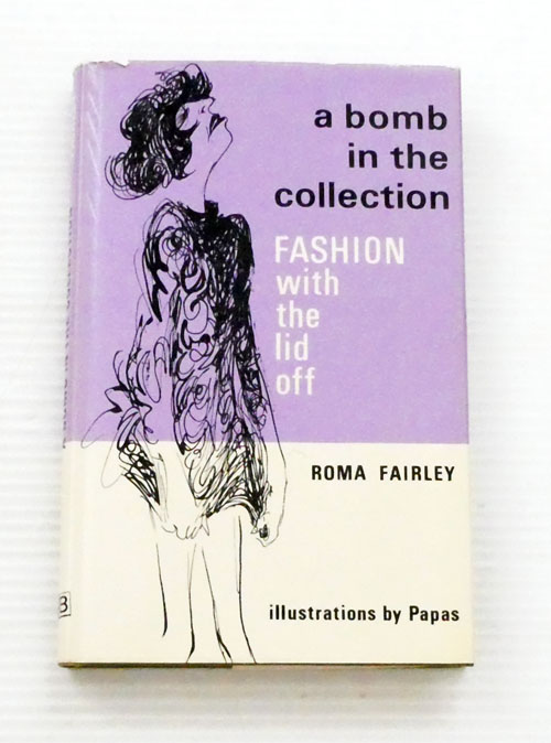 Image for A Bomb In The Collection. Fashion with the Lid Off