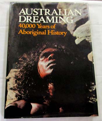 Image for Australian Dreaming 40,000 Years of Aboriginal History