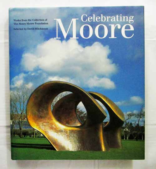 Image for Celebrating Moore Works from the Collection of the Henry Moore Foundation