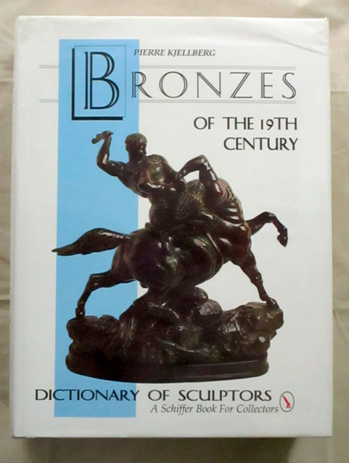 Image for Bronzes of the 19th Century Dictionary of Sculptures