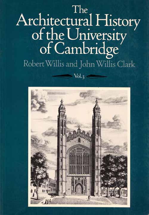 Image for The Architectural History of the University of Cambridge Volume 3