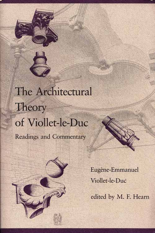 Image for The Architectural Theory of Viollet-Le-Duc. Readings and Commentary