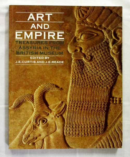 Image for Art and Empire. Treasures From Assyria in the British Museum.