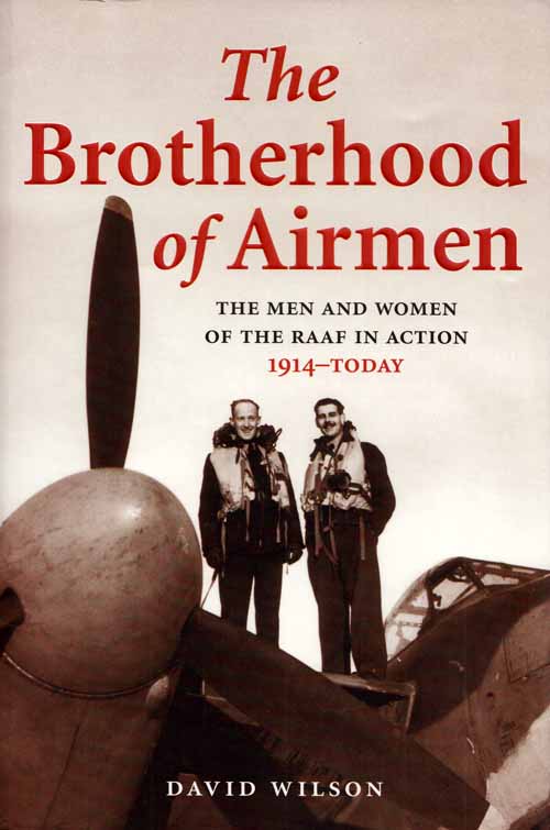 Image for The Brotherhood of Airmen: The Men and Women of the RAAF in Action, 1914- Today