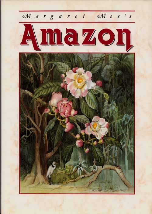 Image for Margaret Mee's Amazon. Paintings of Plants from Brazilian Amazonia
