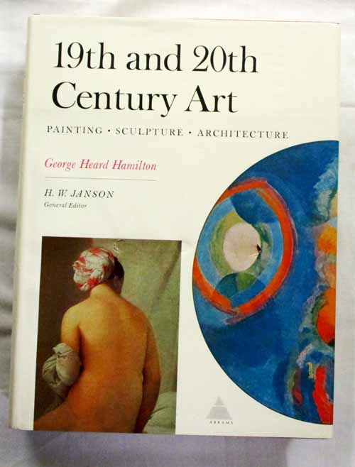 Image for 19th and 20th Century Art. Painting Sculpture Architecture