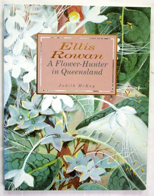 Image for Ellis Rowan A Flower-Hunter in Queensland